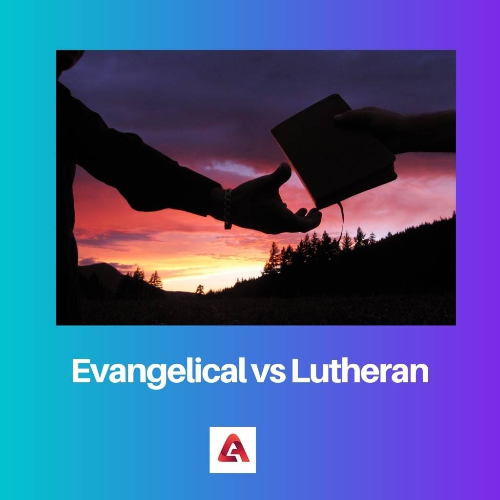 Evangelical vs Lutheran