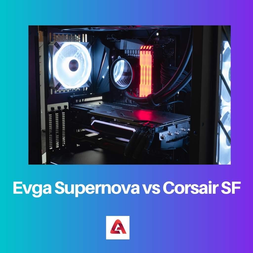 Evga Supernova vs Corsair SF