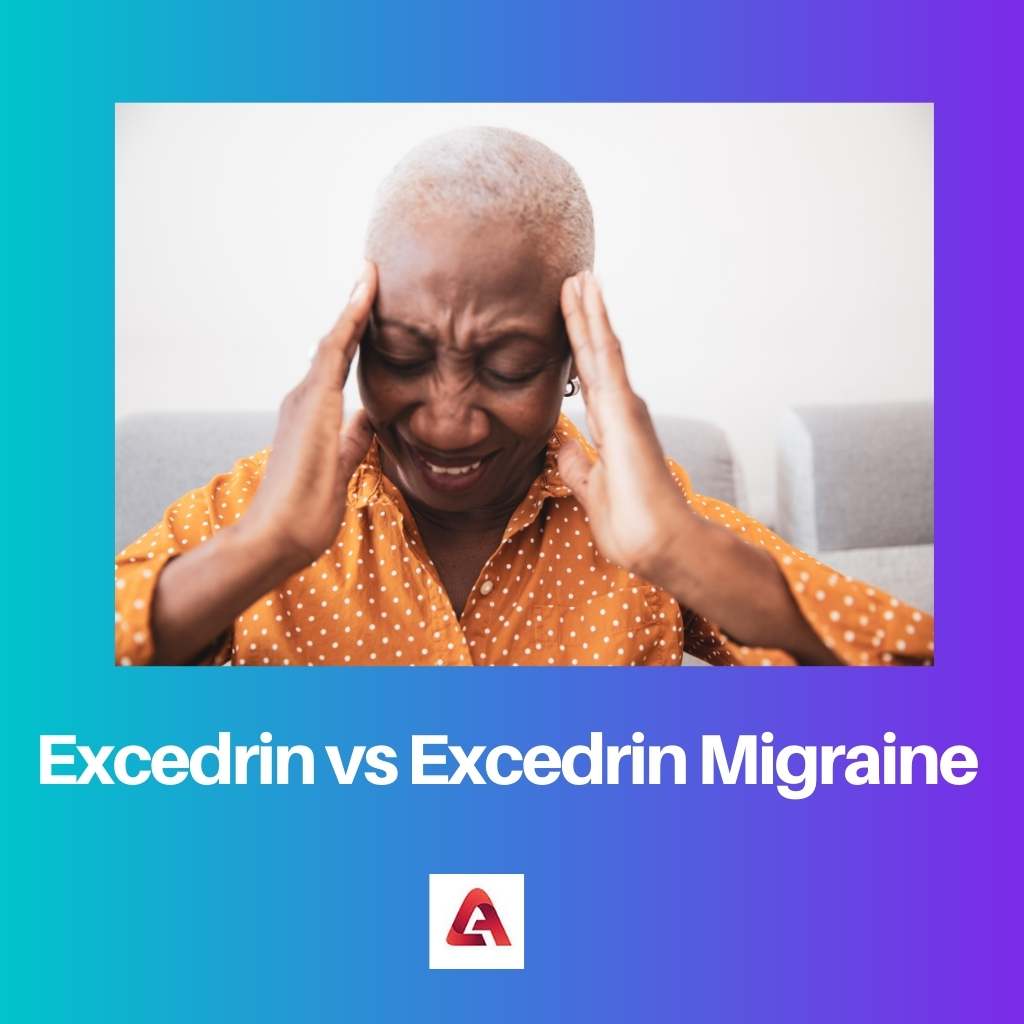 Excedrin vs Excedrin Migraine