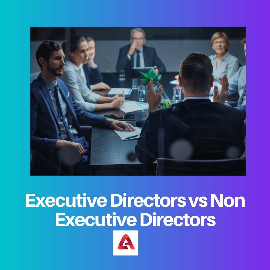 Executive Directors vs Non Executive Directors
