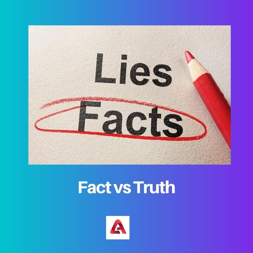 Fact vs Truth