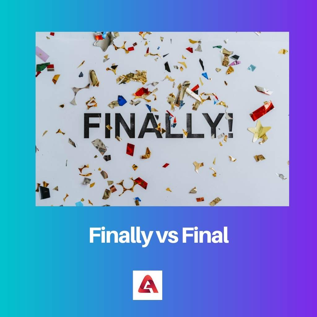 Finally vs Final