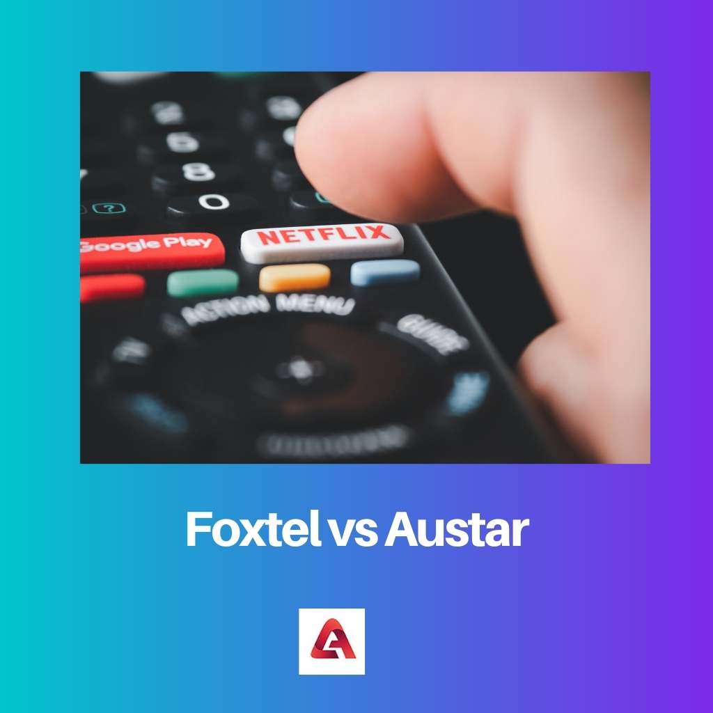 Foxtel vs Austar