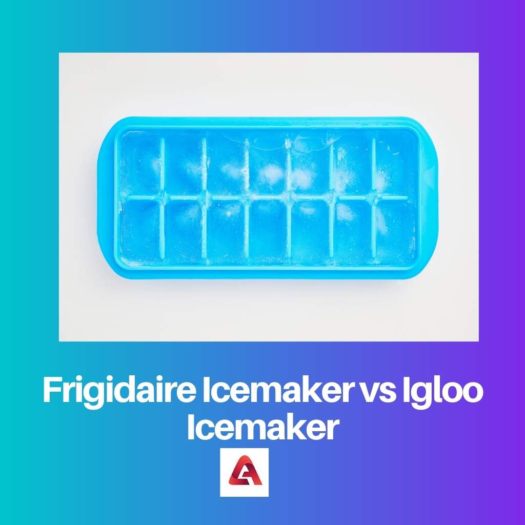 Frigidaire Icemaker vs Igloo Icemaker