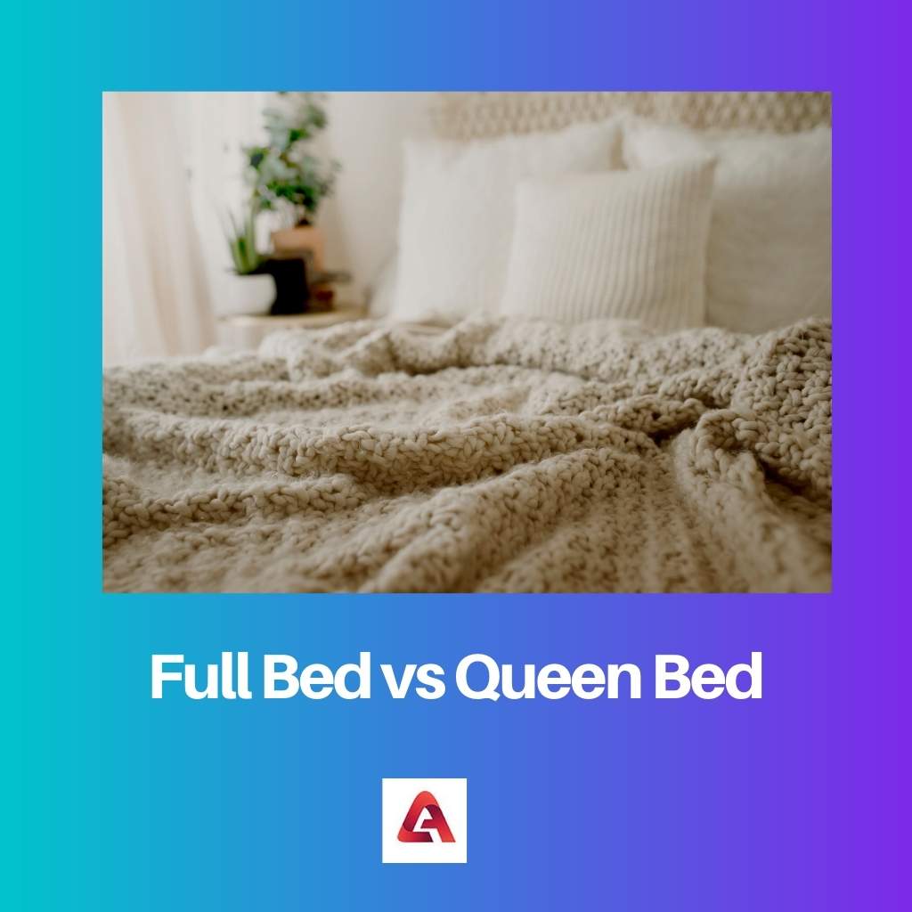 Full Bed vs Queen Bed