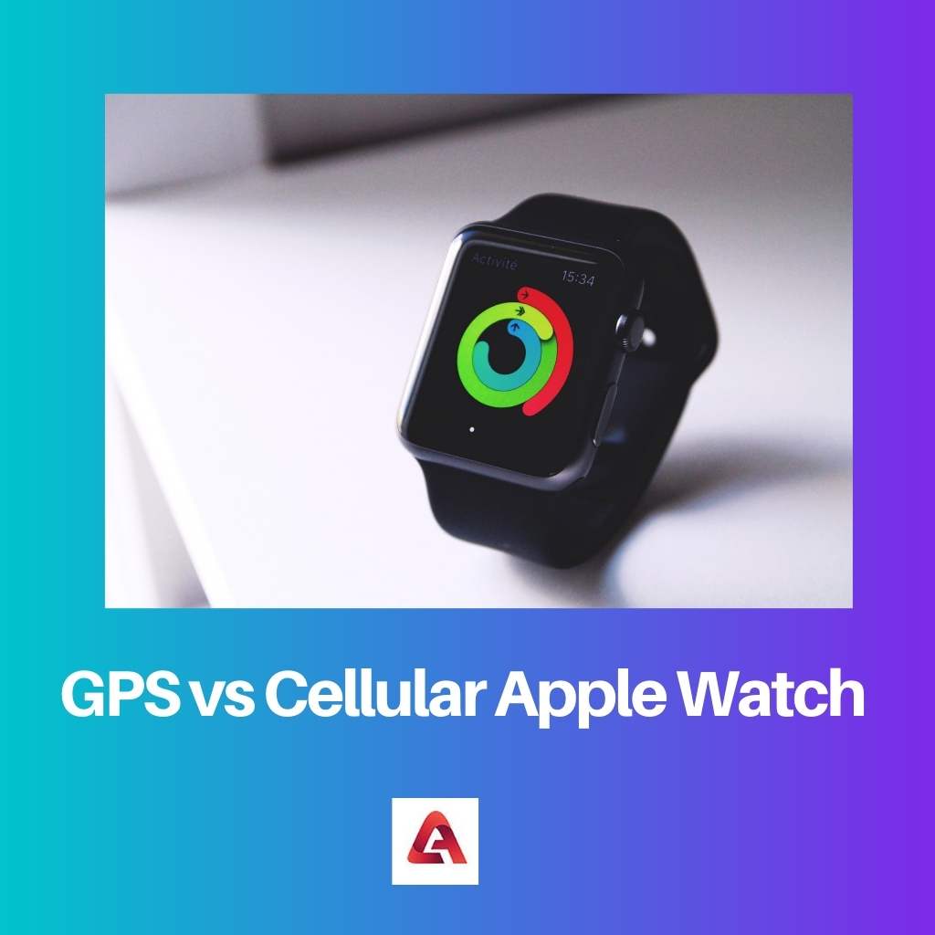 GPS vs Cellular Apple Watch