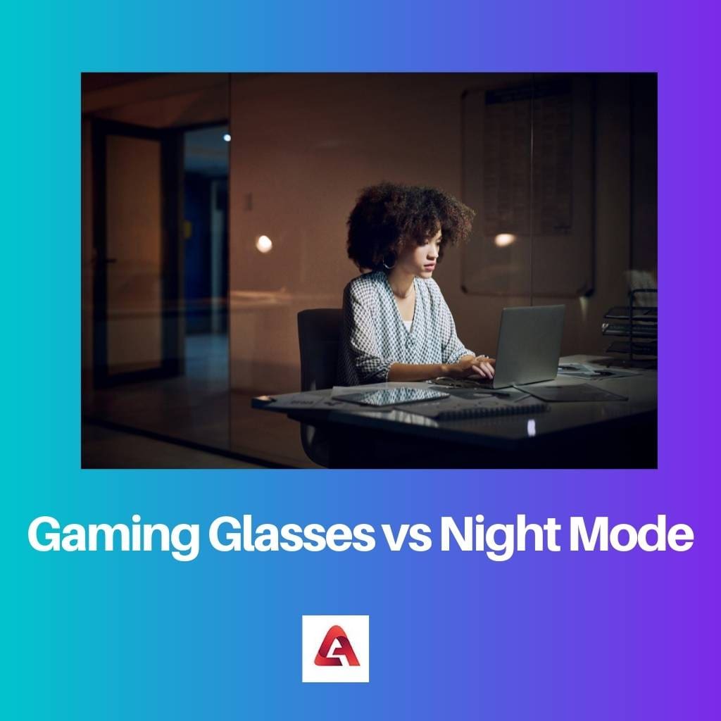 Gaming Glasses vs Night Mode