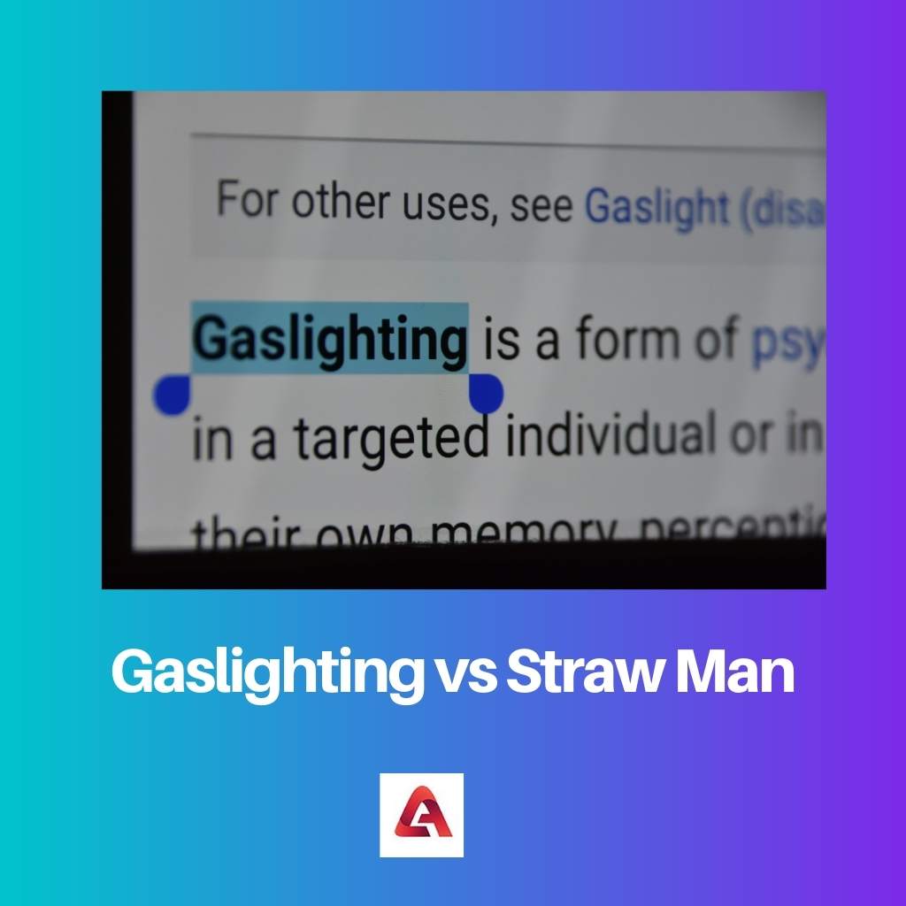 Gaslighting vs Straw Man