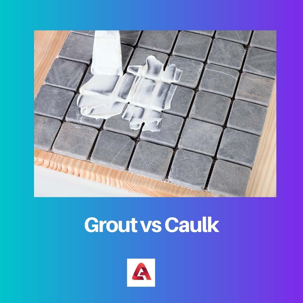 Grout vs Caulk