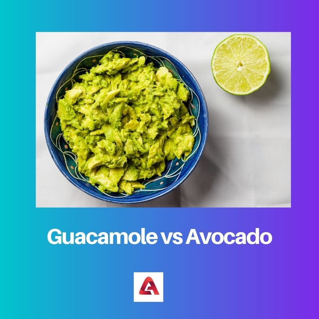 Guacamole vs Avocado