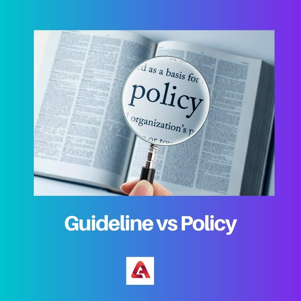 Guideline vs Policy