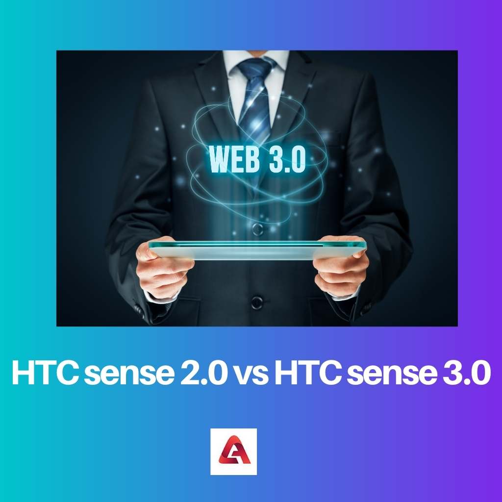 HTC sense 2.0 vs HTC sense 3.0