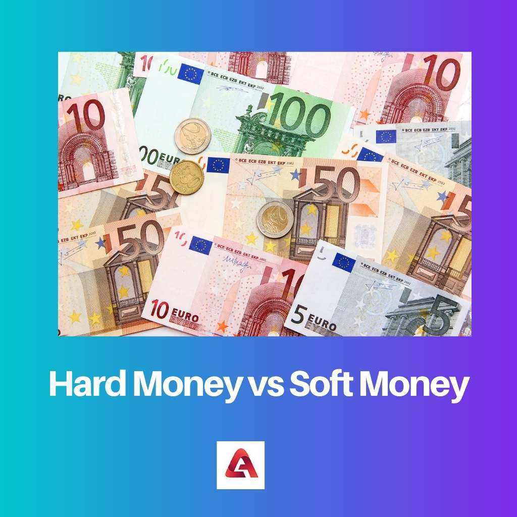 Hard Money vs Soft Money