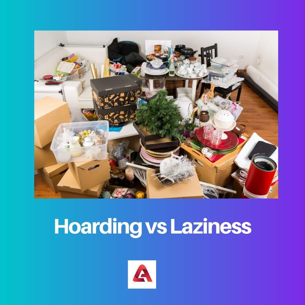Hoarding vs Laziness