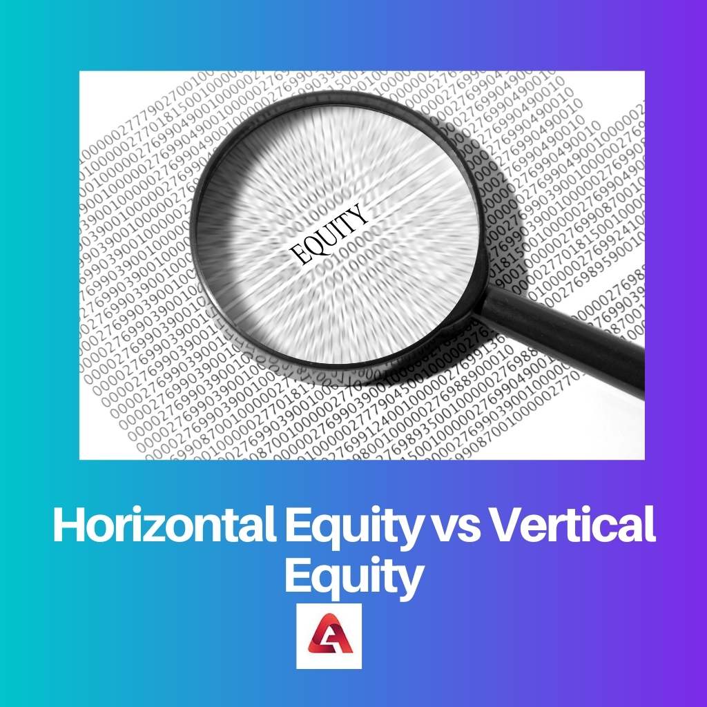 Horizontal Equity vs Vertical Equity