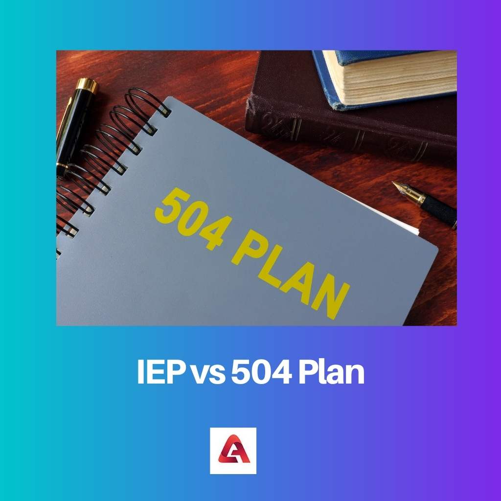 IEP vs 504 Plan