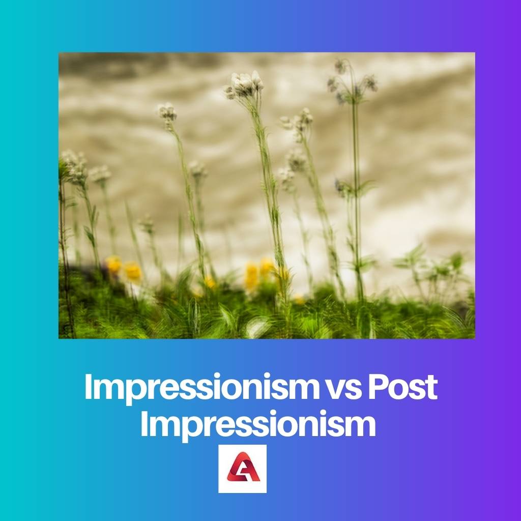Impressionism vs Post Impressionism