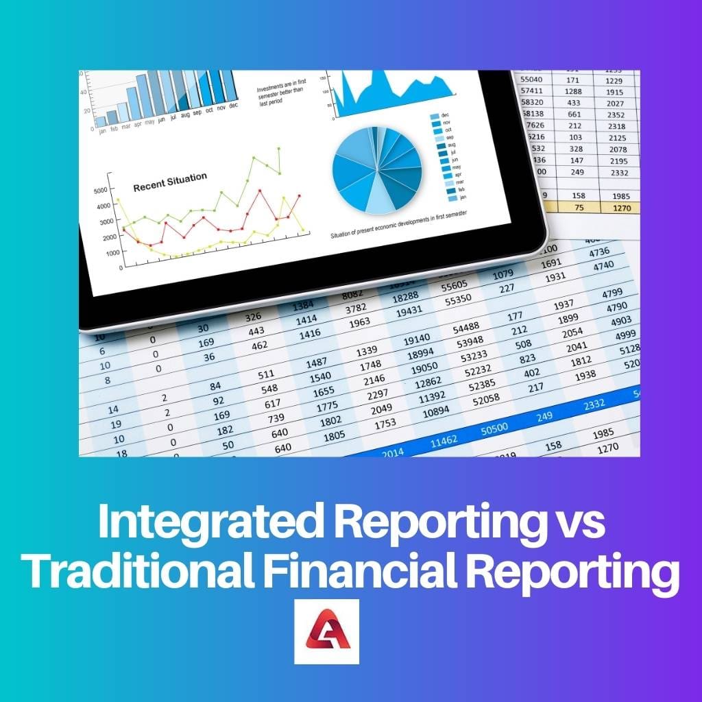 Integrated Reporting vs Traditional Financial Reporting