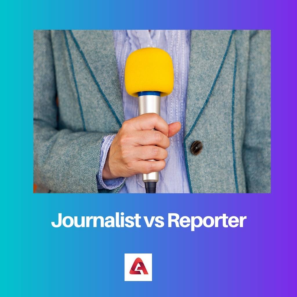 Journalist vs Reporter