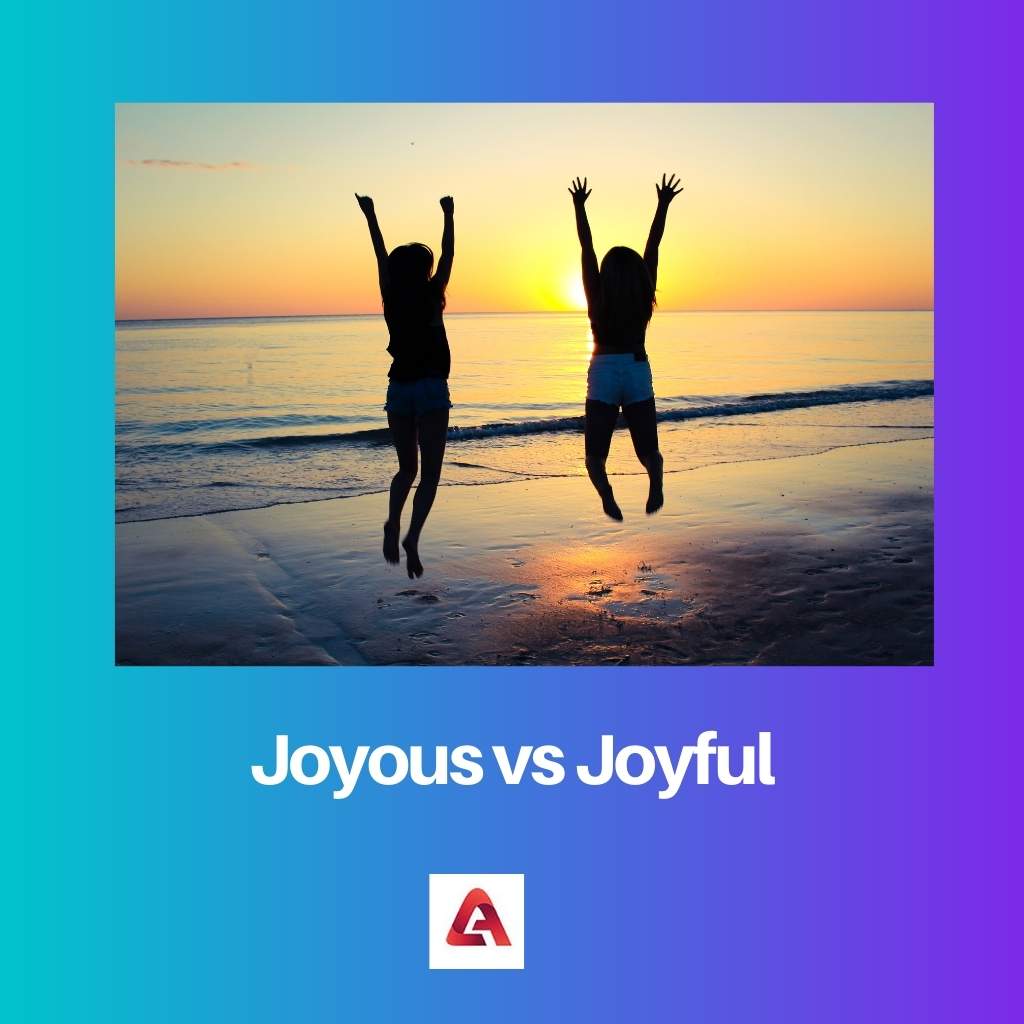 Joyous vs Joyful