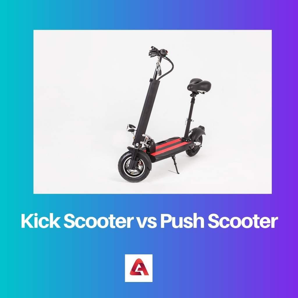 Kick Scooter vs Push Scooter