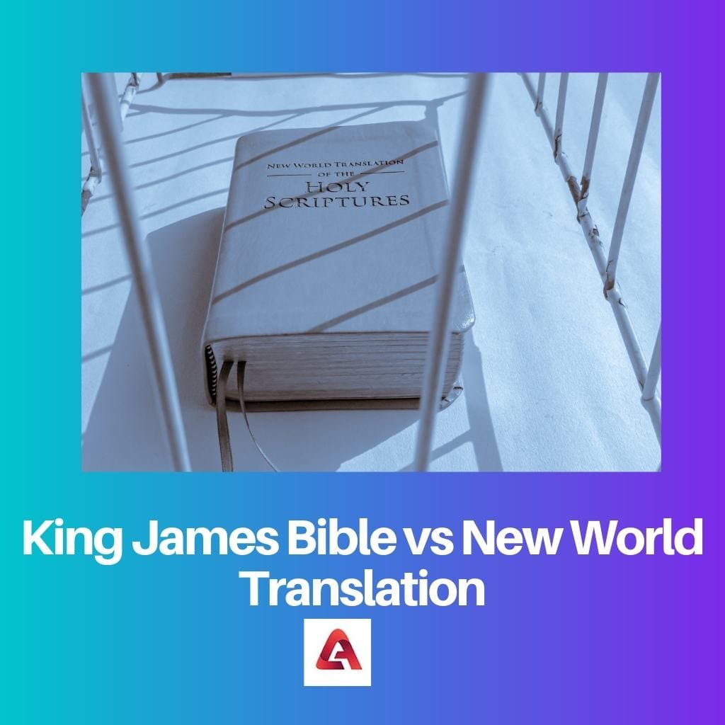 King James Bible vs New World Translation