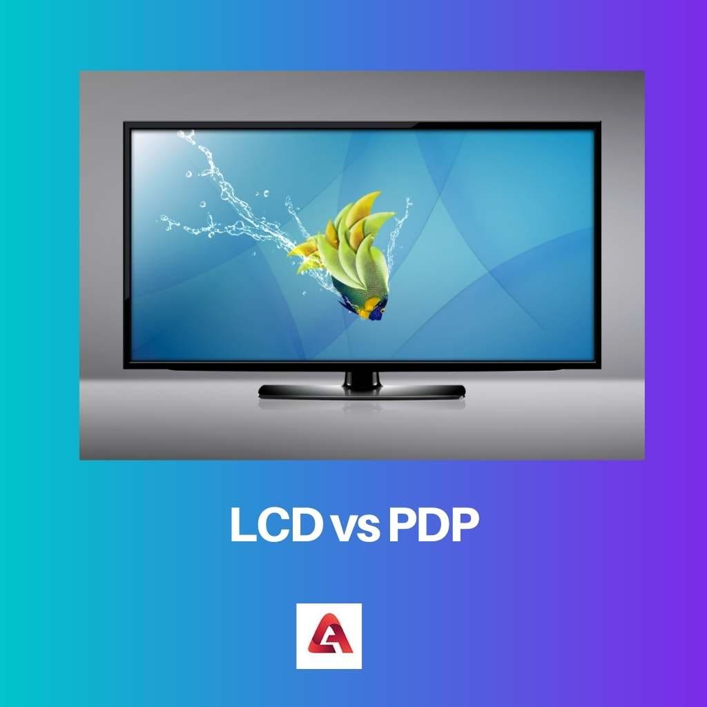 LCD vs PDP