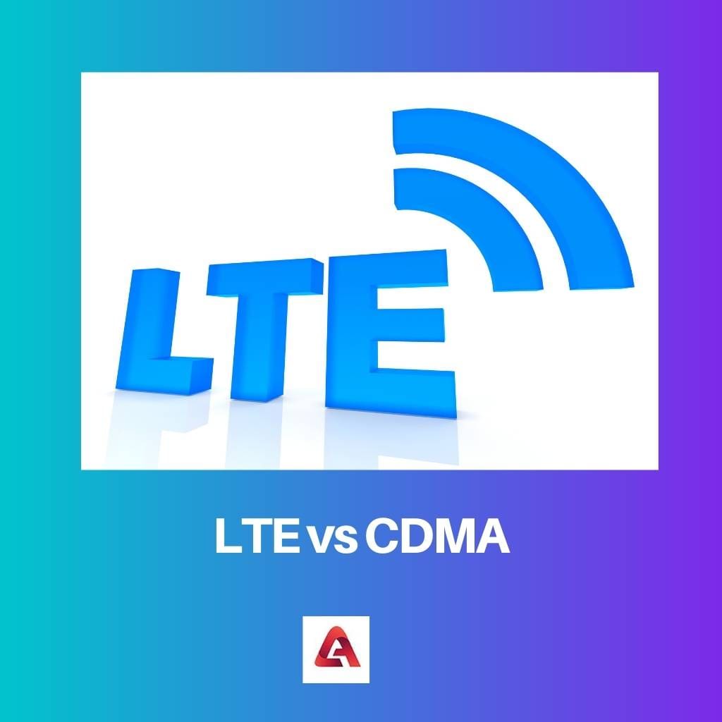 LTE vs CDMA