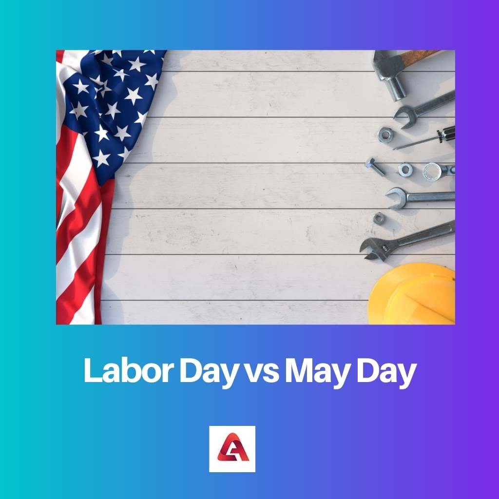 Labor Day vs May Day