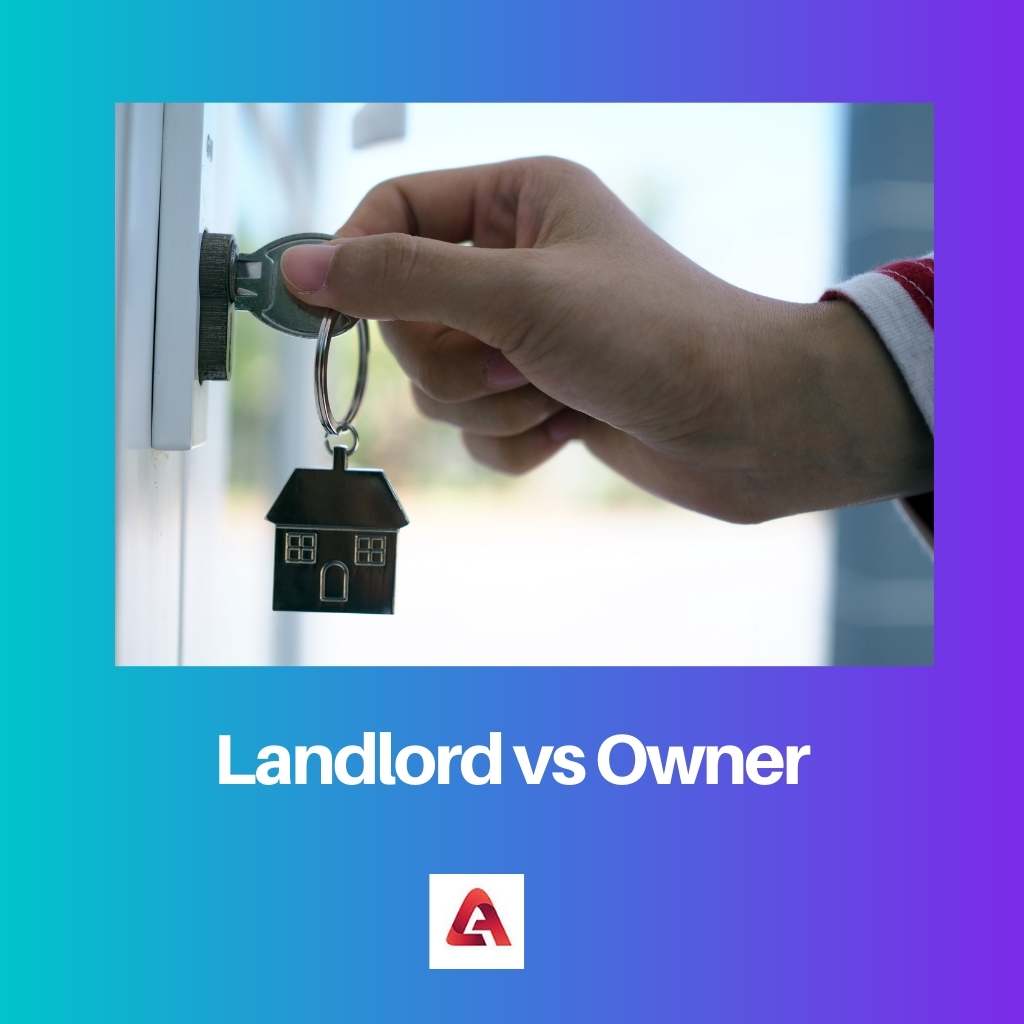 Landlord vs Owner