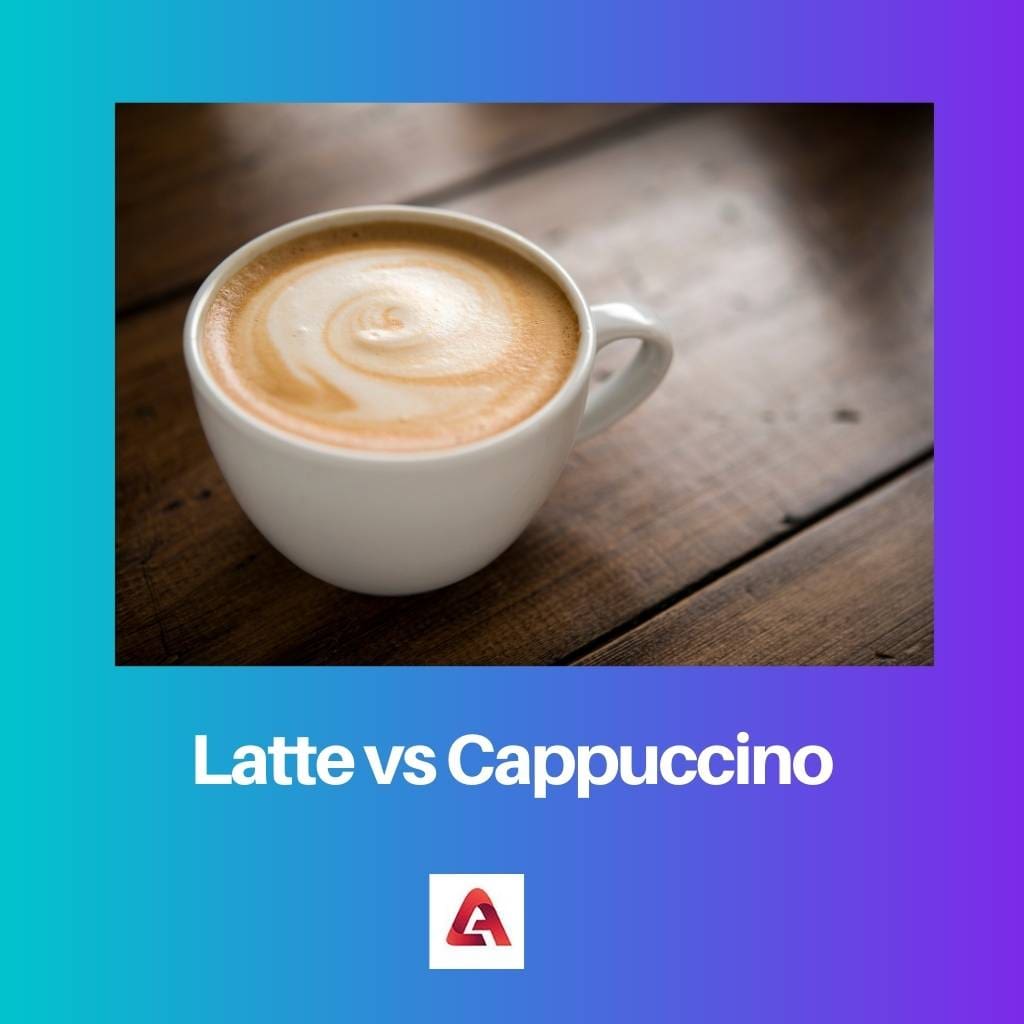 Latte vs Cappuccino