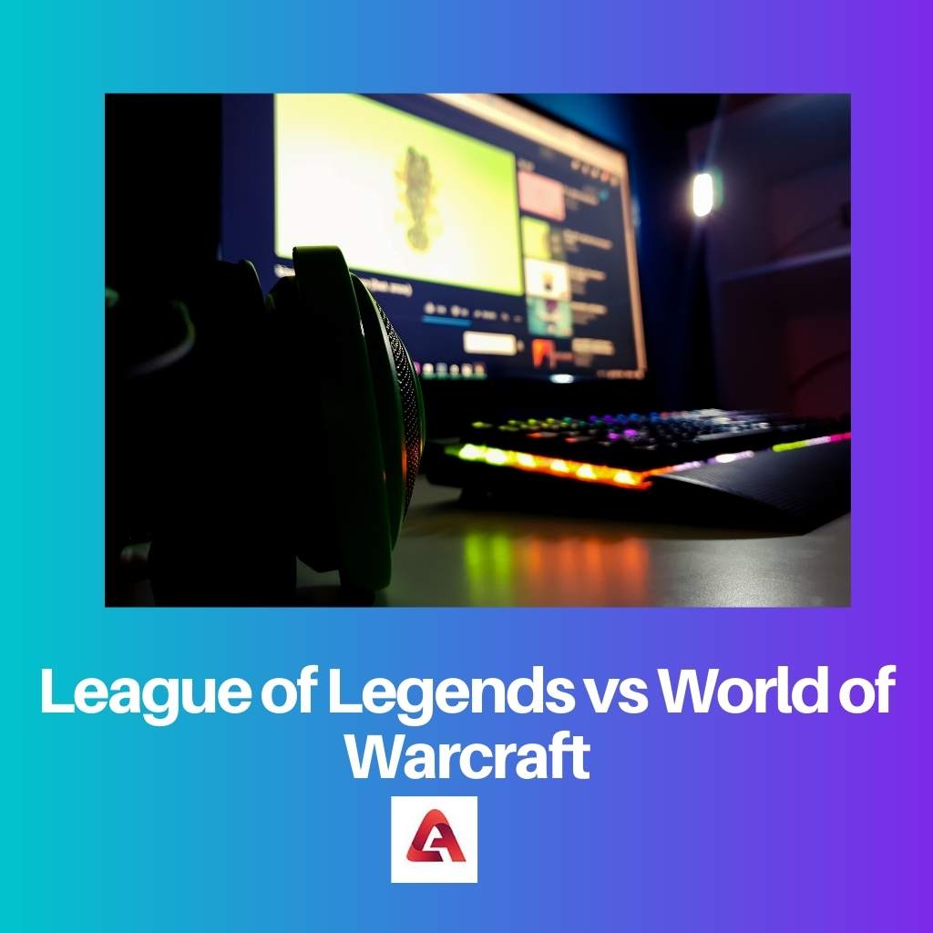 League of Legends vs World of Warcraft