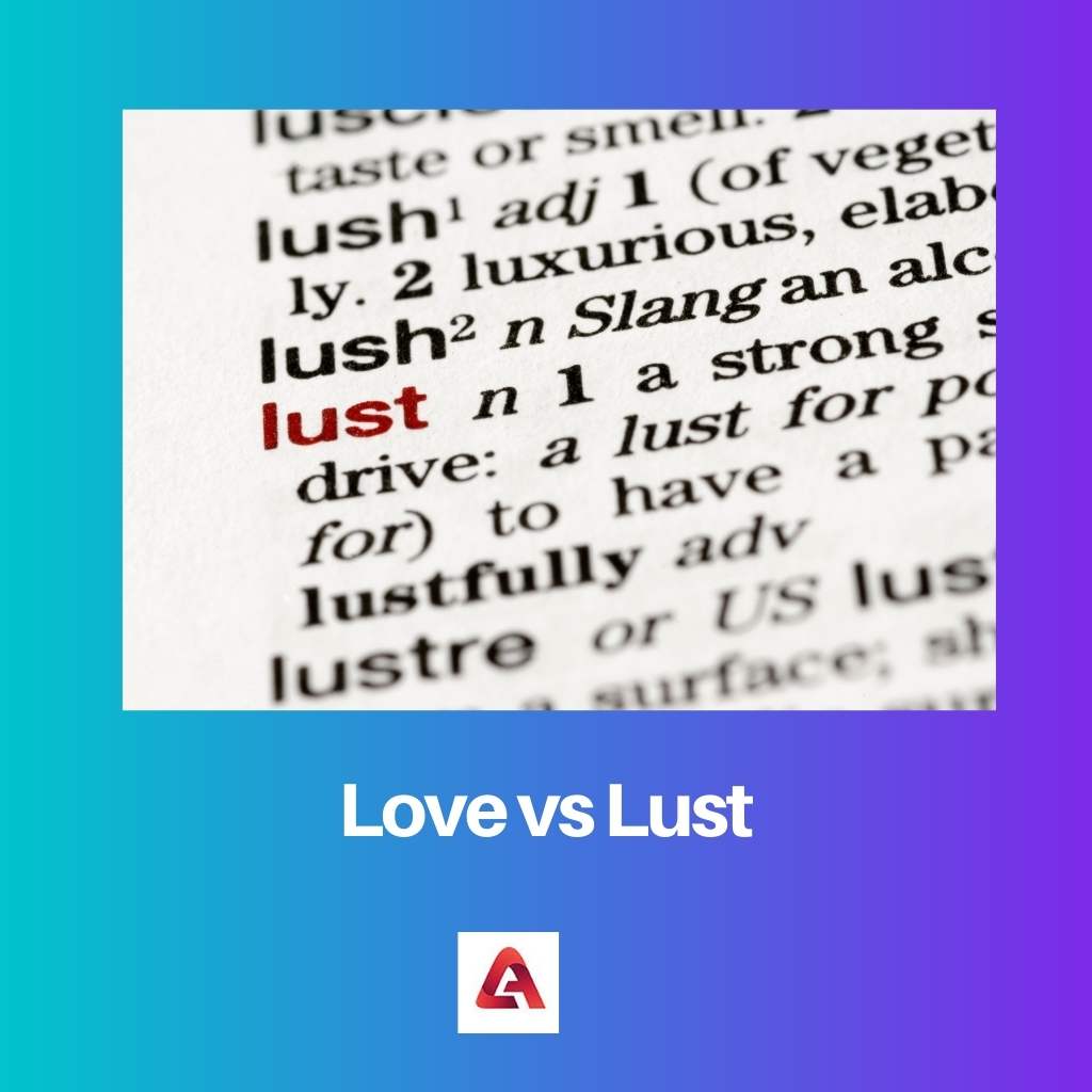 Love vs Lust