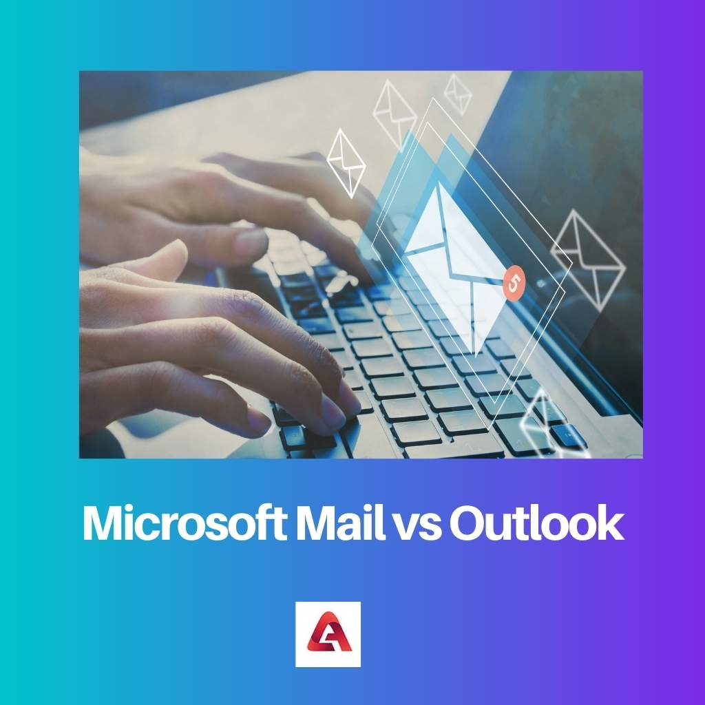 Microsoft Mail vs Outlook
