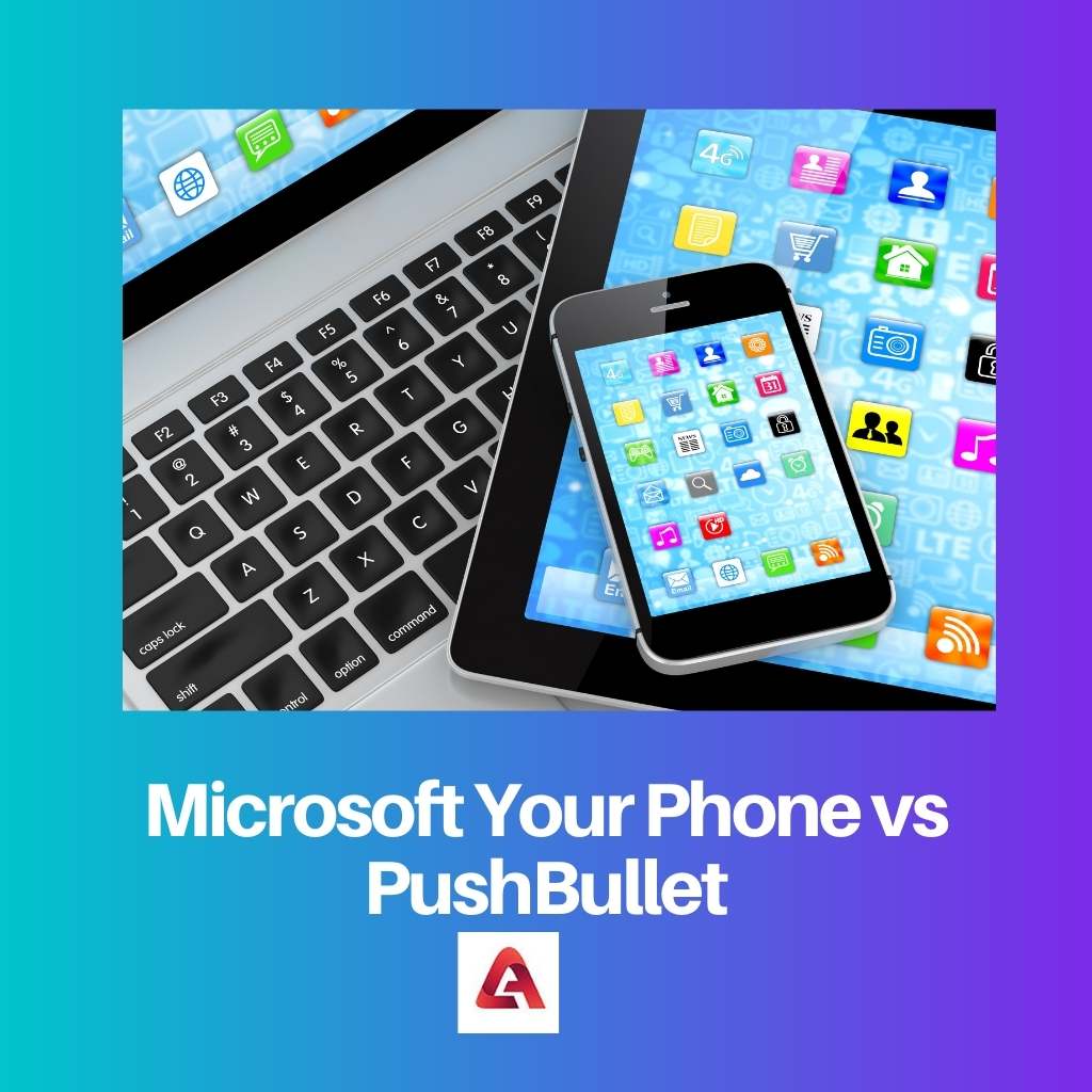 Microsoft Your Phone vs PushBullet