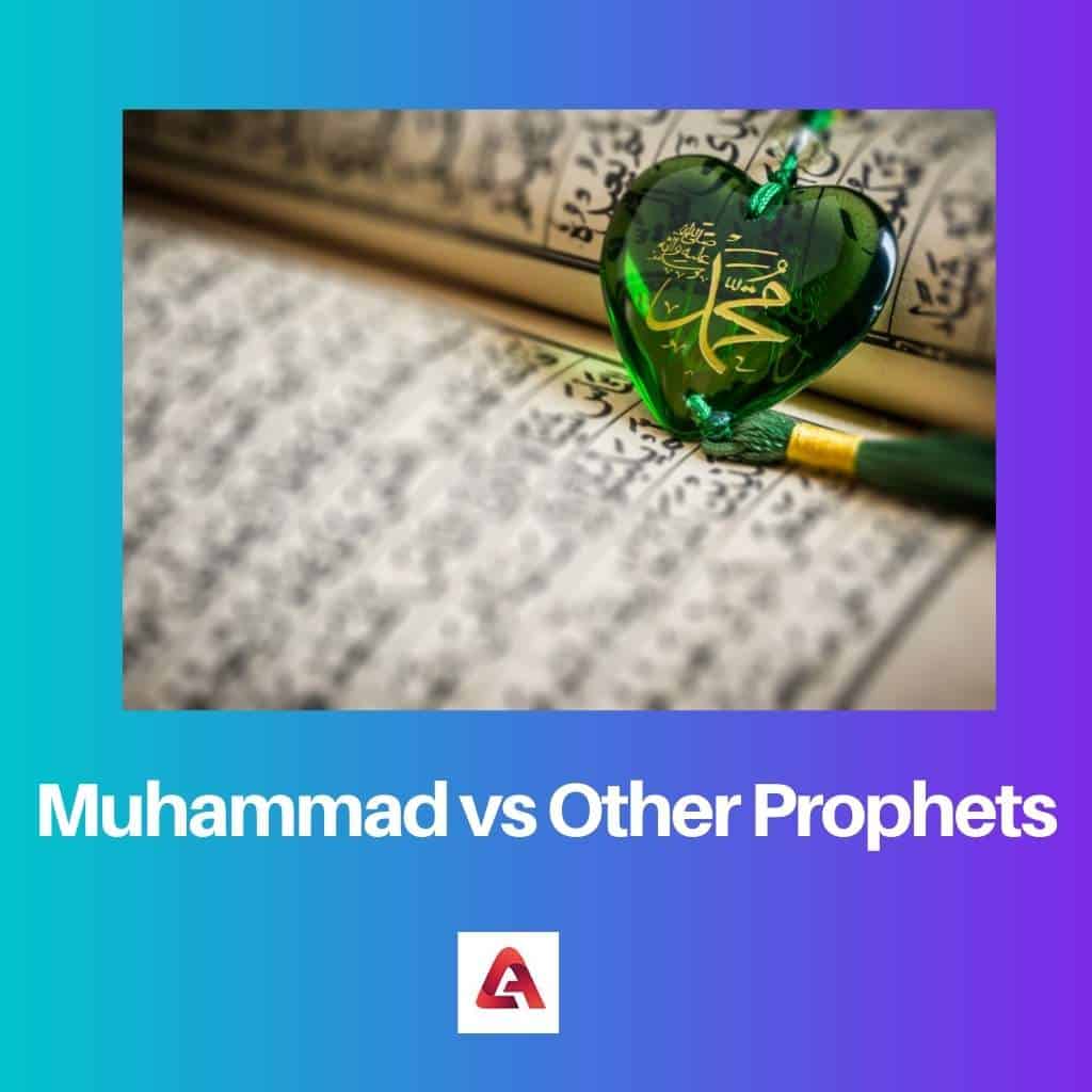 Muhammad Vs Other Prophets: Difference And Comparison