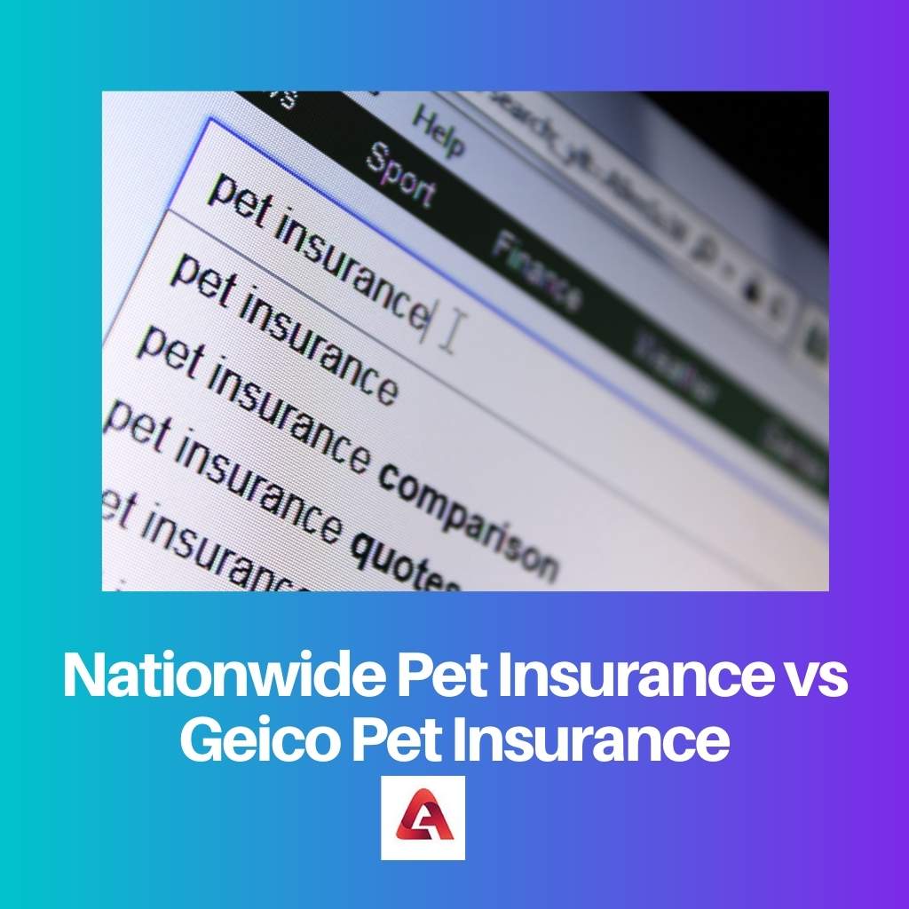 Nationwide Pet Insurance vs Geico Pet Insurance