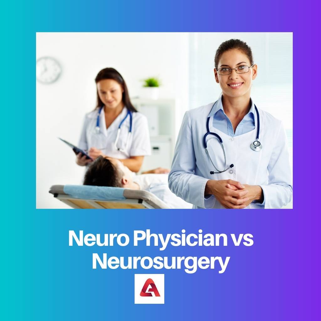 Neuro Physician vs Neurosurgery