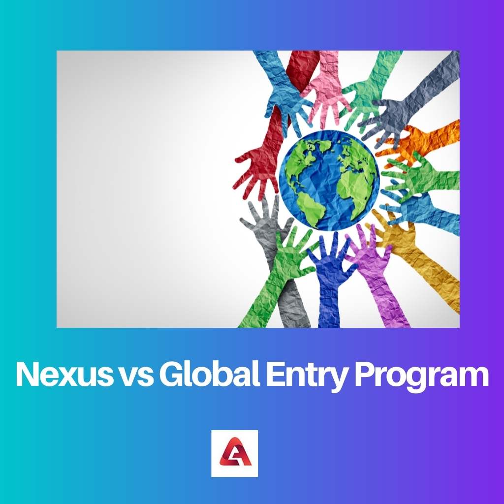 Nexus vs Global Entry Program