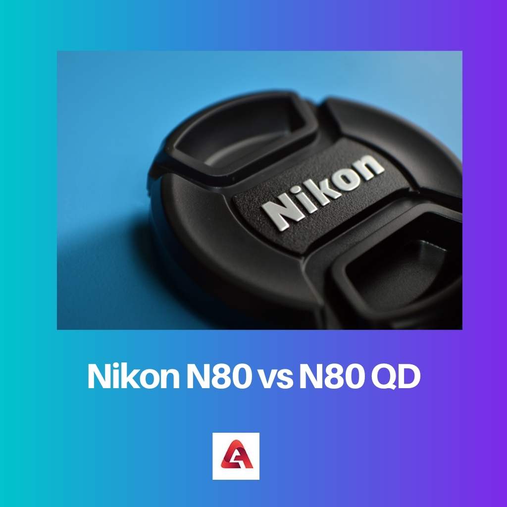 Nikon N80 vs N80 QD