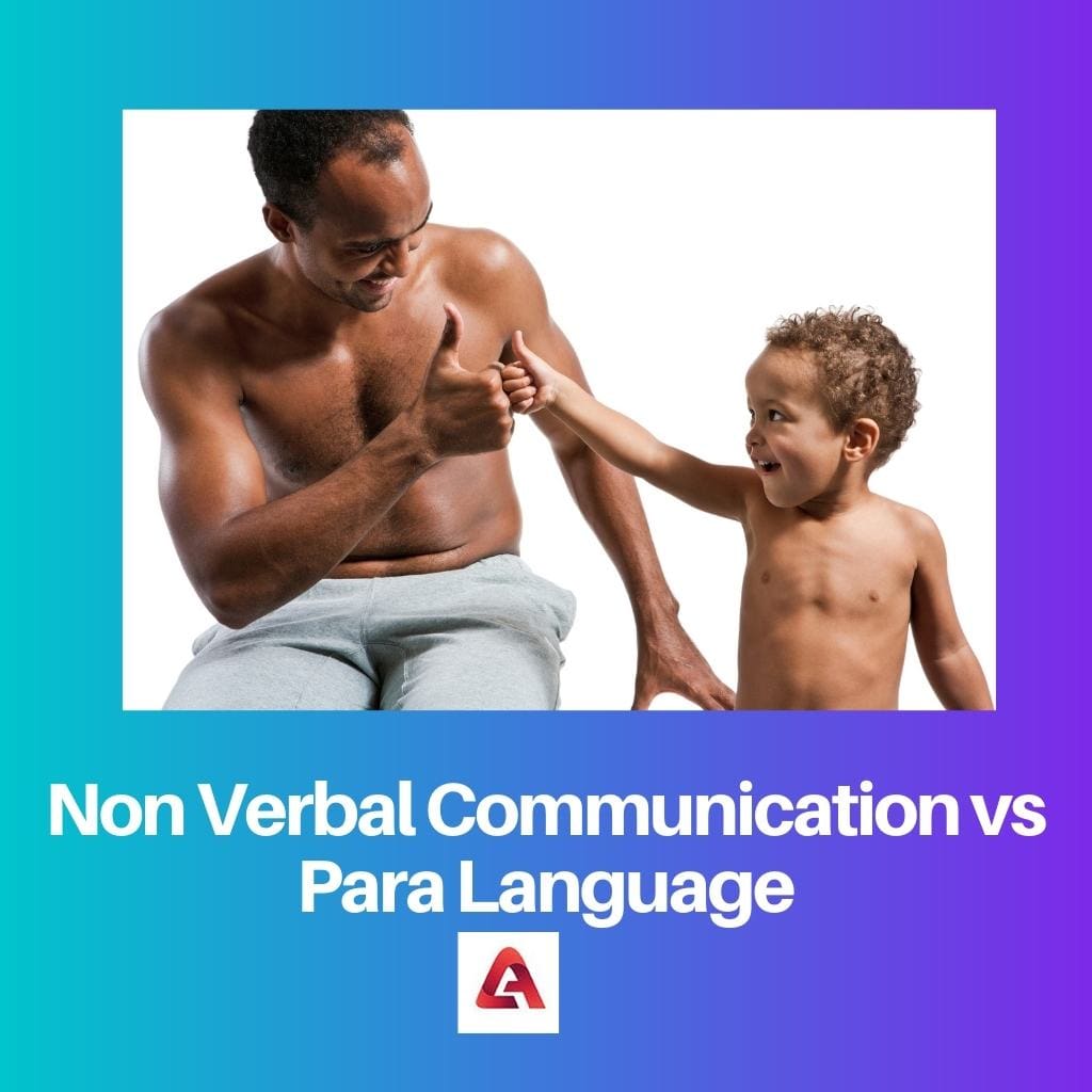 Non Verbal Communication vs Para Language