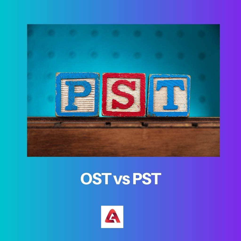 OST vs PST