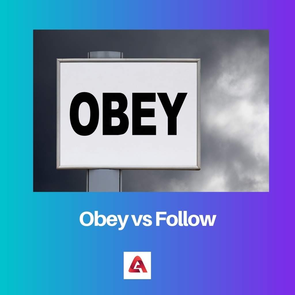 Obey vs Follow