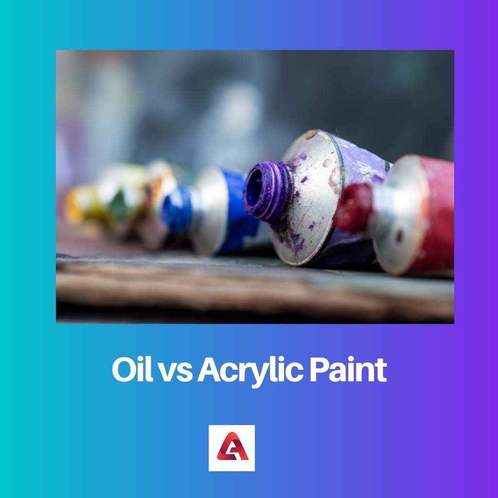 Oil vs Acrylic Paint