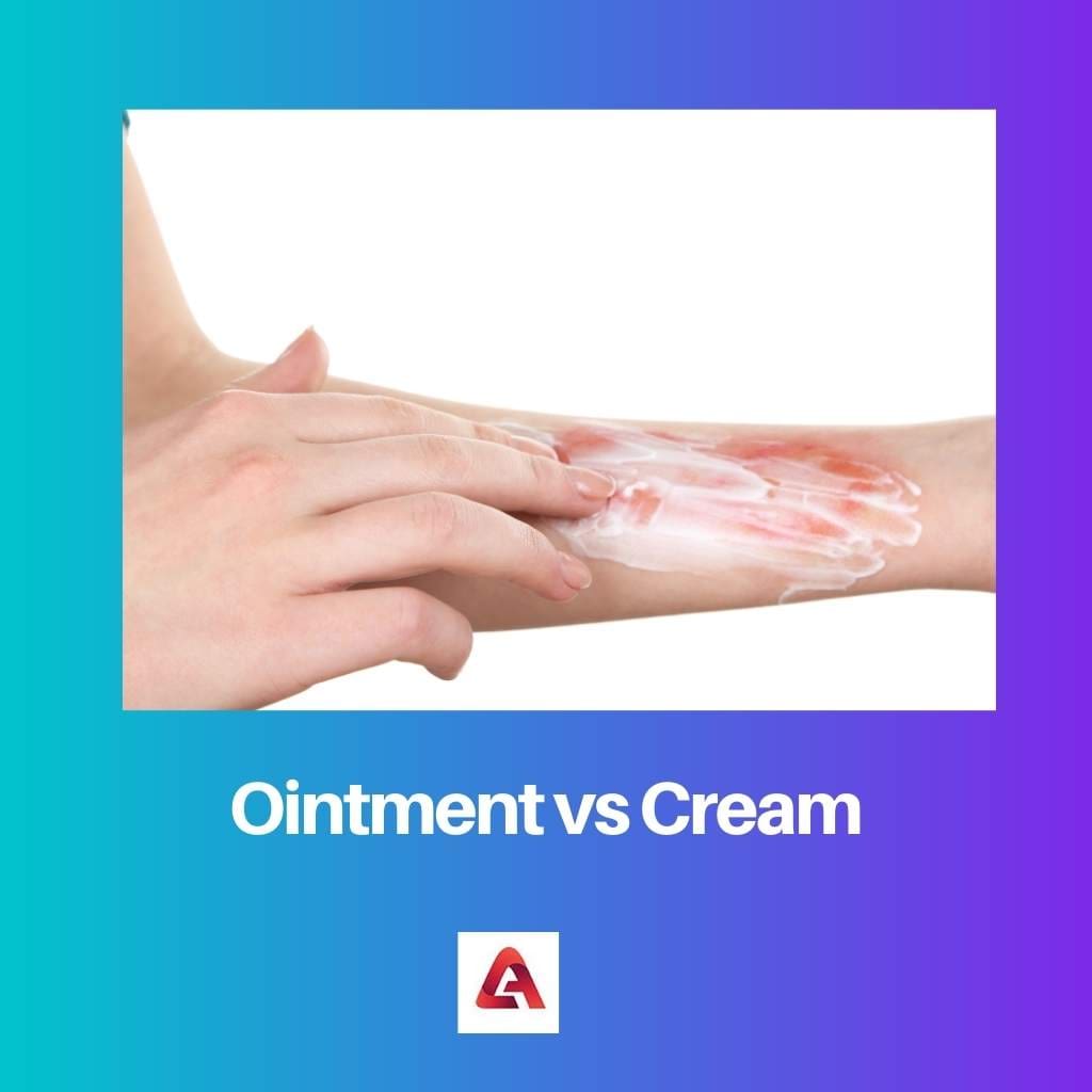 Ointment vs Cream