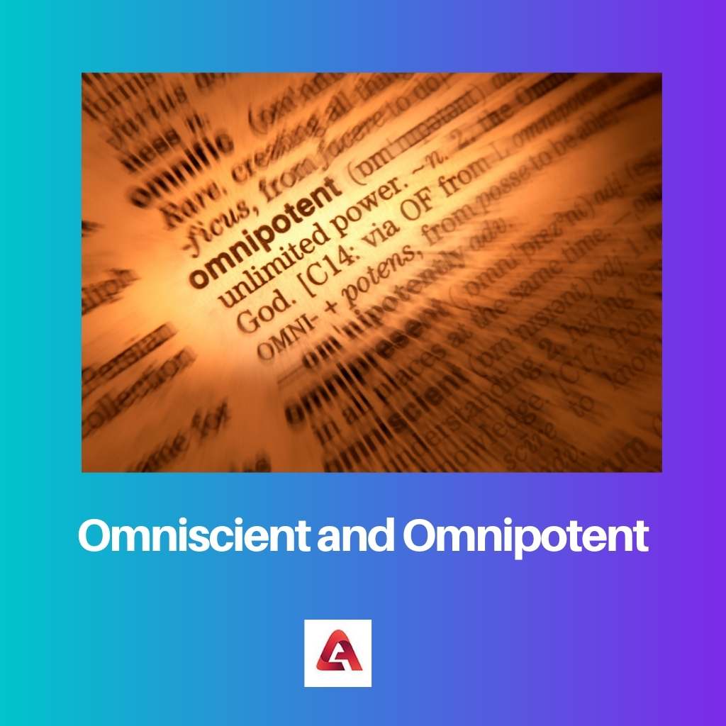 Omniscient and Omnipotent