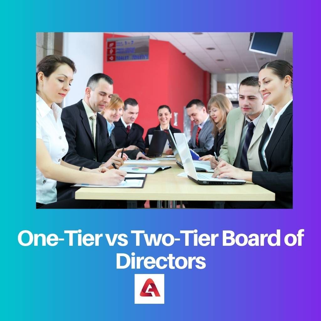 One Tier vs Two Tier Board of Directors