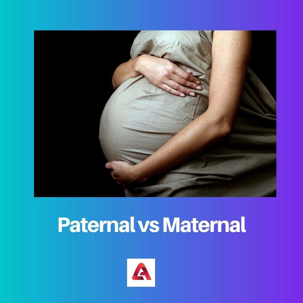 Paternal vs Maternal
