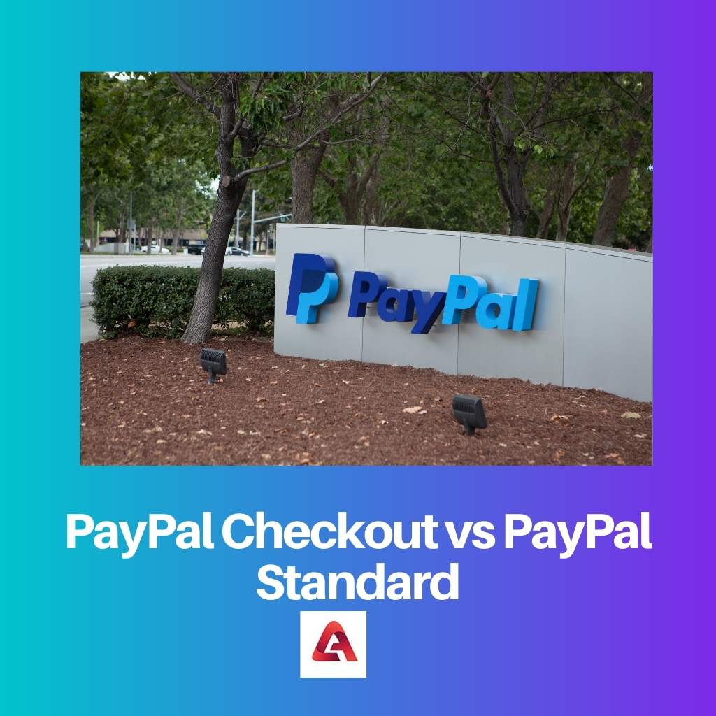 PayPal Checkout vs PayPal Standard
