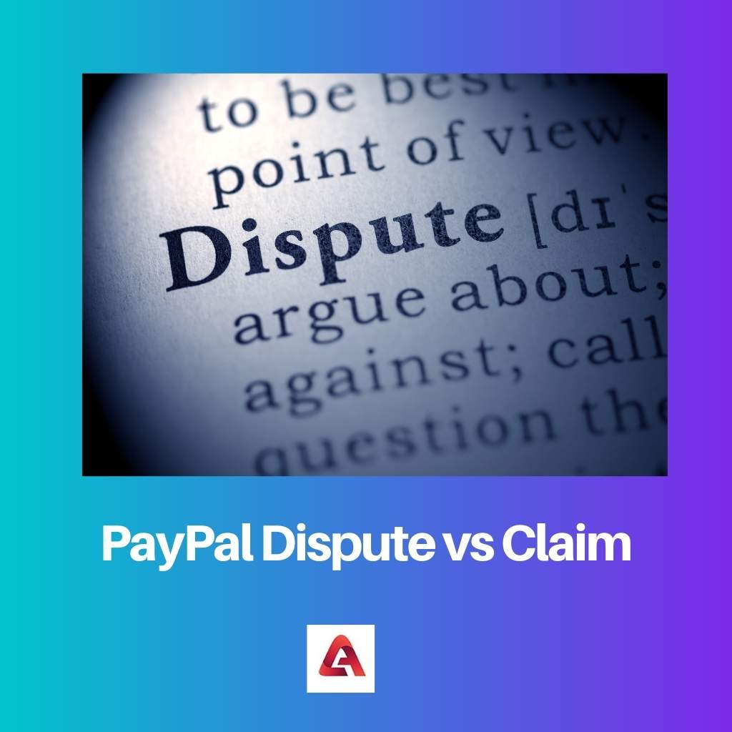 PayPal Dispute vs Claim